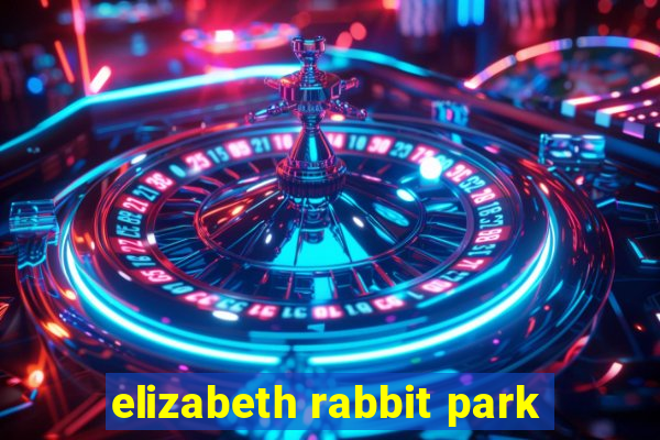 elizabeth rabbit park